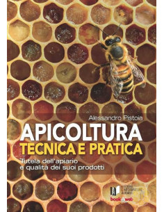 MANUALE COMPLETO DI APICOLTURA ALESSANDRO PISTOIA 384 PAGINE | MONDO APE