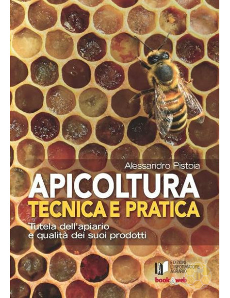 MANUALE COMPLETO DI APICOLTURA ALESSANDRO PISTOIA 384 PAGINE | MONDO APE