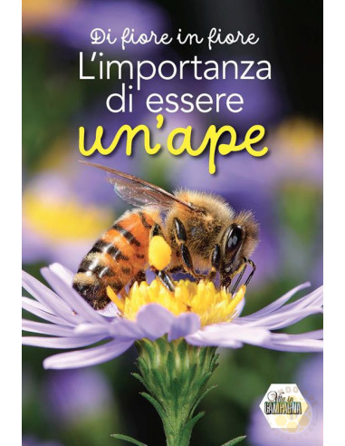 L’IMPORTANZA DI ESSERE UN’APE LUCA MAZZOCCHI LIBRO RAGAZZI | MONDO APE
