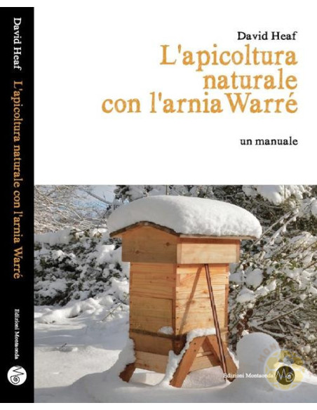 APICOLTURA NATURALE CON ARNIA WARRE DAVID HEAF | MONDO APE