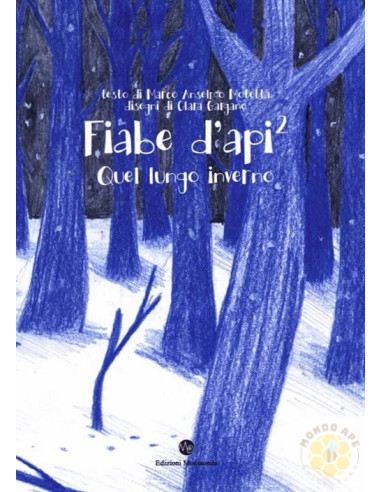 FIABE D'API 2 QUEL LUNGO INVERNO LIBRO PER BAMBINI | MONDO APE