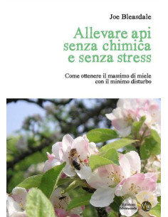 COME OTTENERE IL MASSIMO DI MIELE CON IL MINIMO DISTURBO BLEASDALE | MONDO APE