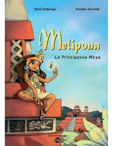 MELIPONA LIBRO A FUMETTI PER BAMBINI API MAYA | MONDO APE